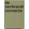 De Rembrandt connectie door W. Keijlard