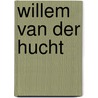 Willem van der Hucht door M.C. Kerkhoven