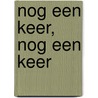 Nog een keer, nog een keer door H. van Groen