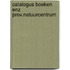 Catalogus boeken enz prov.natuurcentrum