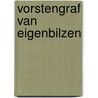 Vorstengraf van eigenbilzen door Marien