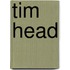 Tim head