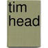 Tim head