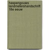 Haspengouws landmetershandschrift 18e eeuw door Onbekend