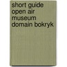 Short guide open air museum domain bokryk by Weyns