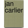Jan carlier door Onbekend