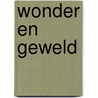 Wonder en Geweld door Hans Straver