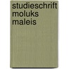 Studieschrift moluks maleis door Tahitu