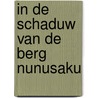 In de schaduw van de berg nunusaku by Bartels