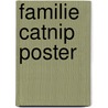 Familie catnip poster by Dalmais