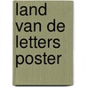 Land van de letters poster door Bouhuys