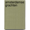 Amsterdamse grachten door S. van Blokland