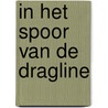 In het spoor van de dragline by Muller