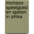 Michezo speelgoed en spelen in afrika