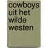 Cowboys uit het wilde westen