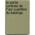 La partie centrale de l"arc cuprifère du katanga