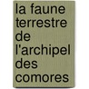 La faune terrestre de l'archipel des Comores door R. Jocqué