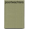 Poortwachters door H. de Beukelaer