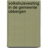 Volkshuisvesting in de Gemeente Ubbergen door G.B. Janssen