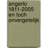 Angerlo 1811-2005 en toch onvergetelijk door O. Bonte