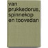 Van Prukkedorus, Spinnekop en Toovedan