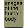 Images of the Human Body door The Pepin Press