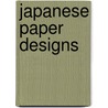 Japanese Paper Designs door The Pepin Press