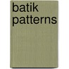 Batik Patterns door The Pepin Press