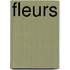 Fleurs