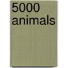 5000 Animals by Pepin Press