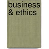 Business & ethics by A. Rich