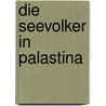 Die Seevolker in Palastina door E. Noort