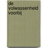 De volwassenheid voorbij door J. te Poel