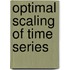 Optimal scaling of time series