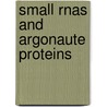 Small RNAs and Argonaute Proteins by F. Steiner