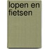 Lopen en fietsen