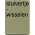 Stuivertje - Wisselen