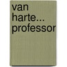 Van harte... Professor door Onbekend