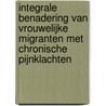 Integrale benadering van vrouwelijke migranten met chronische pijnklachten door S.C.N. Akihary