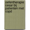 Oefentherapie Cesar bij patienten met COPD door M.P. Jans