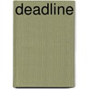 Deadline by Yrrah