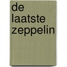 De laatste Zeppelin door Oleffe