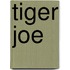 Tiger joe