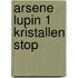 Arsene lupin 1 kristallen stop