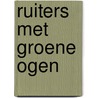 Ruiters met groene ogen by Loup Durand