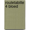 Rouletabille 4 bloed by Gaston Leroux
