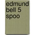 Edmund bell 5 spoo