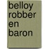 Belloy robber en baron