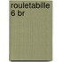 Rouletabille 6 br