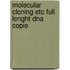 Molecular cloning etc full lenght dna copie